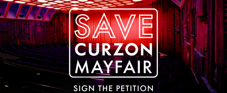 Petition to Save the Curzon Cinema, Mayfair - Click here to view this entry